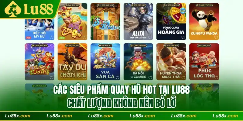 Các siêu phẩm quay hũ chất lượng không nên bỏ lỡ
