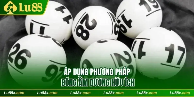 Áp dụng phương pháp bóng âm dương hữu ích